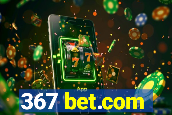 367 bet.com